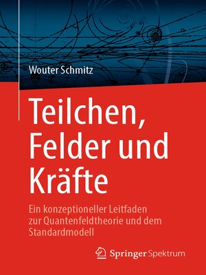 cover image of Teilchen, Felder und Kräfte